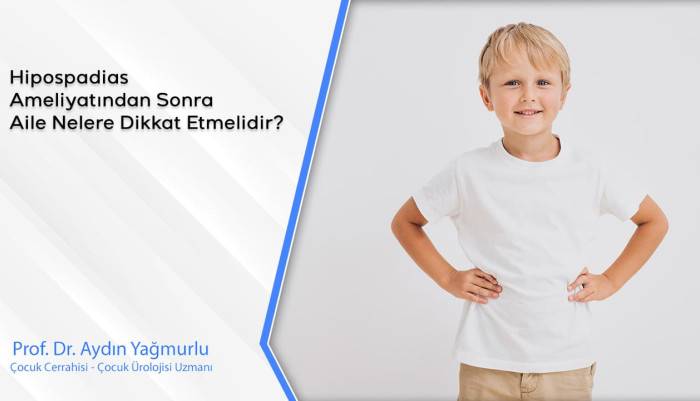 hipospadias-ameliyatindan-sonra-aile-nelere-dikkat-etmelidir